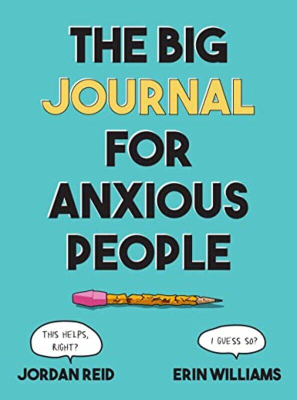 

Big Journal for Anxious People by Jordan Jordan Reid ReidErin Erin Williams Williams-Paperback