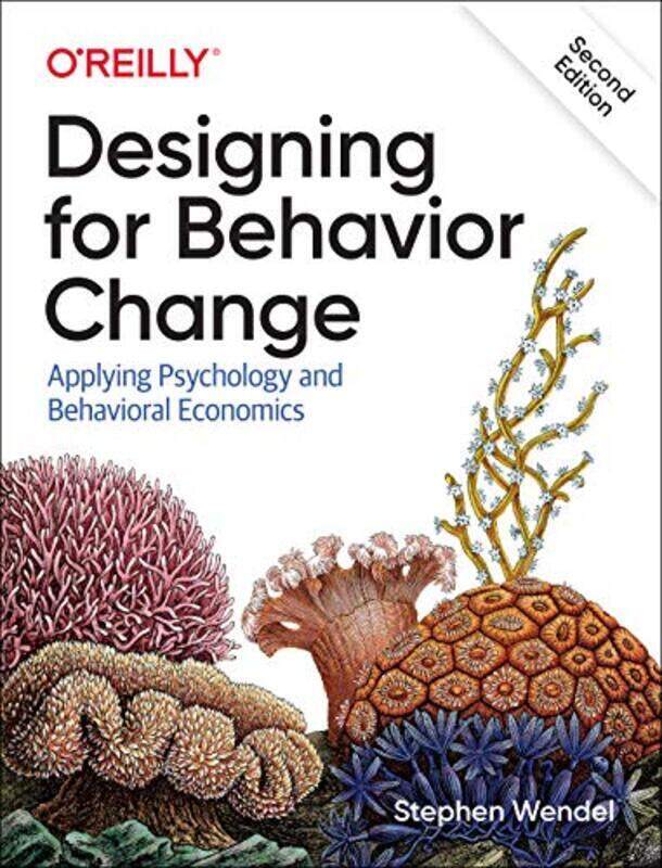 

Designing for Behavior Change,Paperback,By:Stephen Wendel