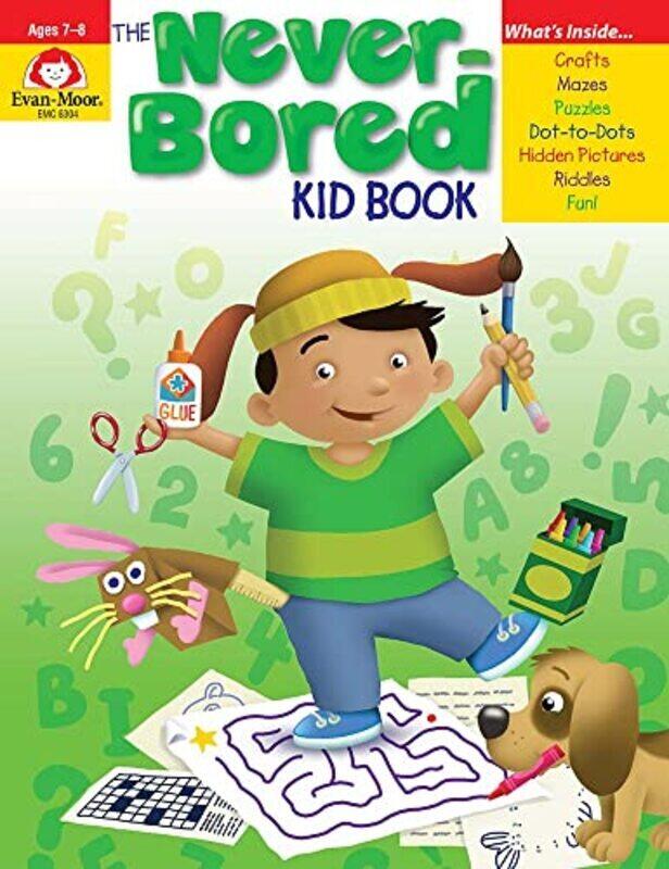 

The Neverbored Kid Book Ages 78 by Joy Evans Paperback