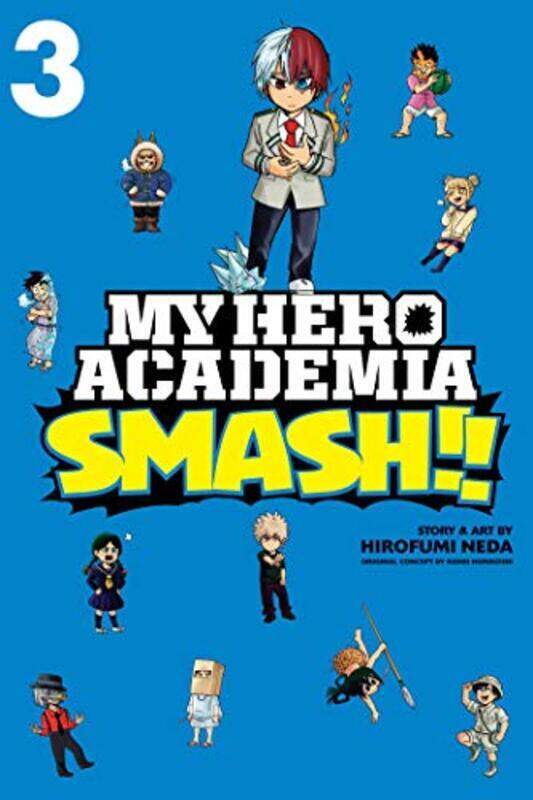 

My Hero Academia: Smash!!, Vol. 3, Paperback Book, By: Neda Hirofumi