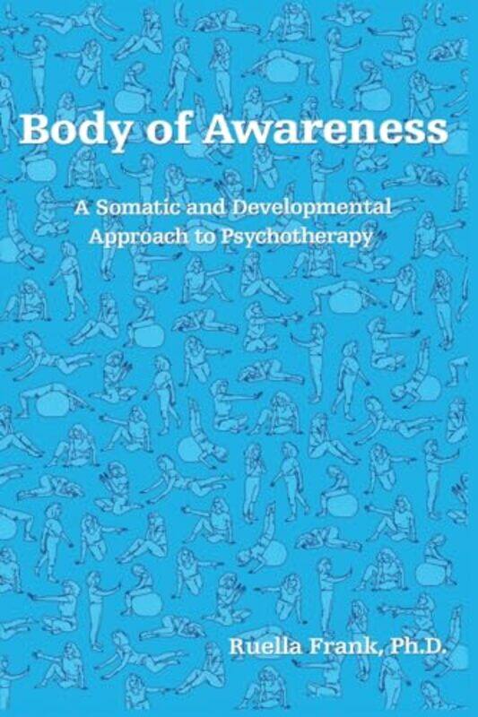 

Body of Awareness by Ruella New York Institute for Gestalt Therapy, USA Frank-Paperback