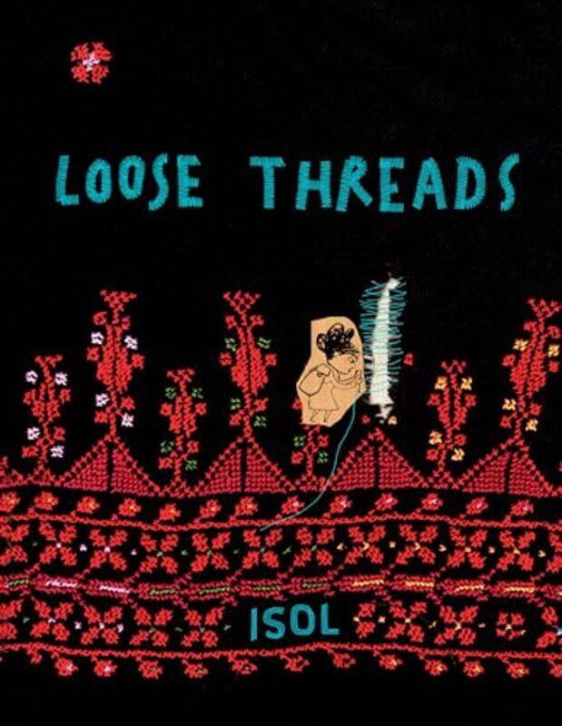 

Loose Threads By Isol - Hardcover