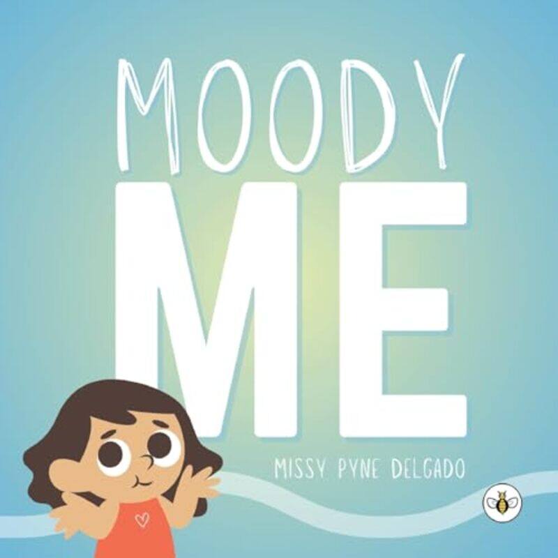 

Moody Me by Missy Pyne Delgado-Paperback