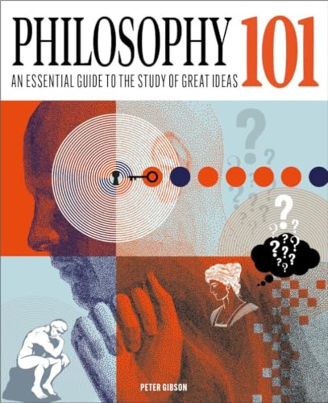 Philosophy 101 by Dr Peter Gibson-Hardcover