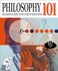 Philosophy 101 by Dr Peter Gibson-Hardcover