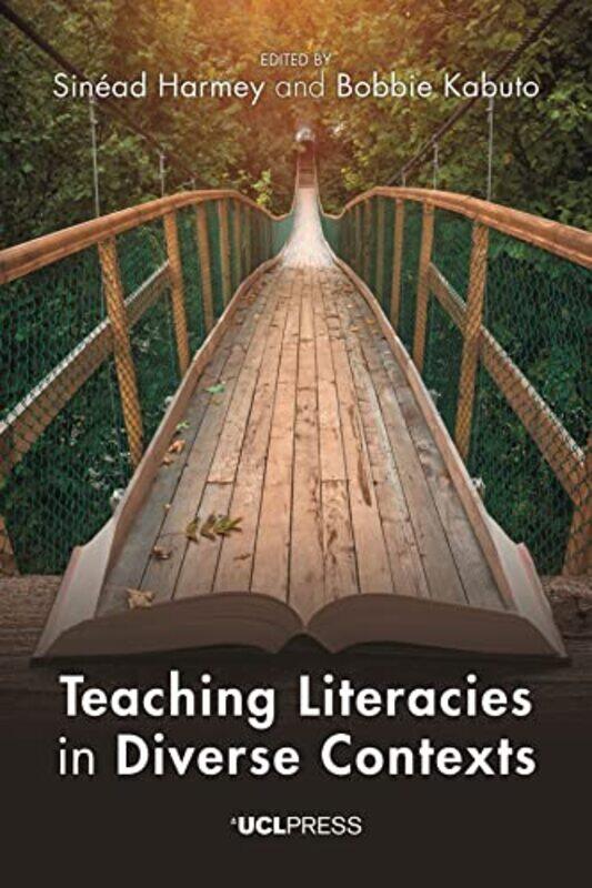 

Teaching Literacies in Diverse Contexts by Sinead HarmeyBobbie Kabuto-Paperback