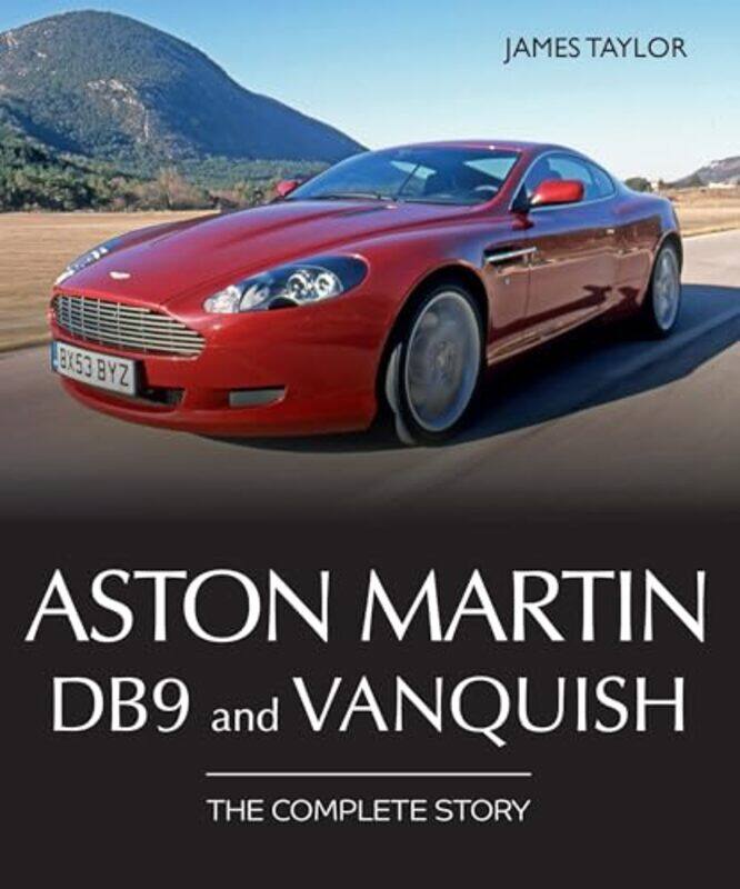 

Aston Martin DB9 and Vanquish by James Taylor -Hardcover