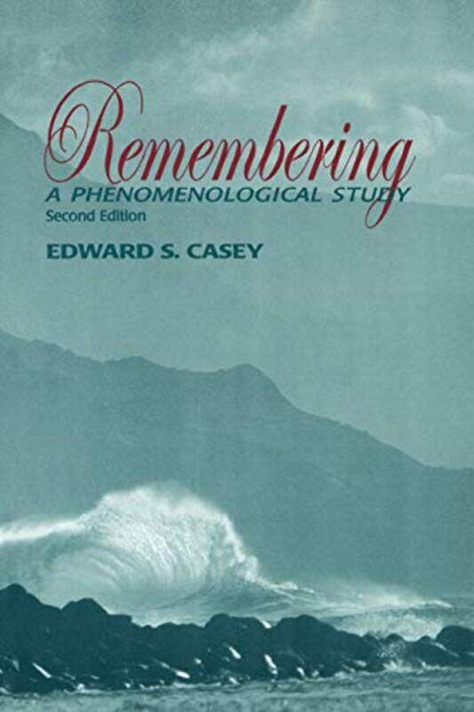 

Remembering Second Edition by Edward S Casey-Paperback