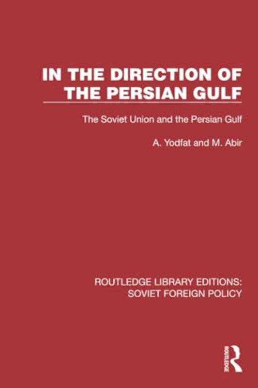 

In the Direction of the Persian Gulf by Zoe ClarkeMaxime Lebrun-Paperback