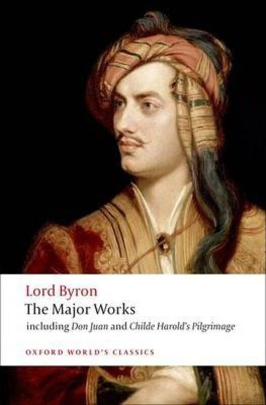 

Lord Byron - The Major Works, Paperback Book, By: George Gordon, Lord Byron