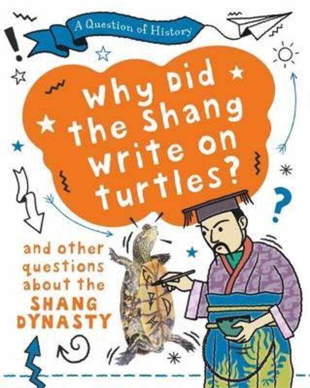 

Why did the Shang write on turtles And other questions about the Shang Dynasty.paperback,By :Cooke, Tim
