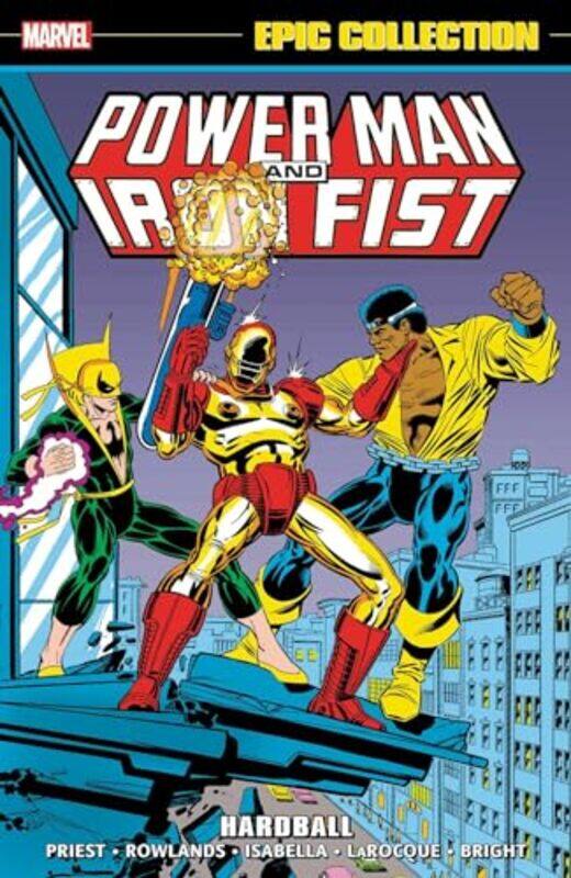 

Power Man And Iron Fist Epic Collection Hardball by Christopher PriestArchie GoodwinAlan Rowlands-Paperback