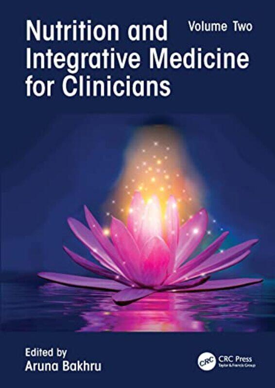 

Nutrition and Integrative Medicine for Clinicians by Aruna Vassar Brothers Medical Center, Poughkeepsie NY Bakhru-Hardcover