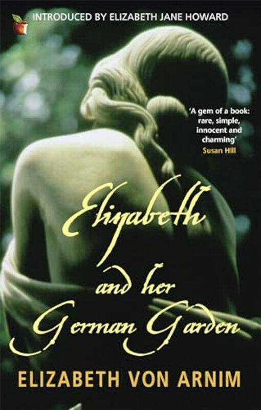 

Elizabeth And Her German Garden by Elizabeth von Arnim-Paperback