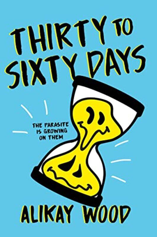 

Thirty to Sixty Days by Alikay Wood-Hardcover