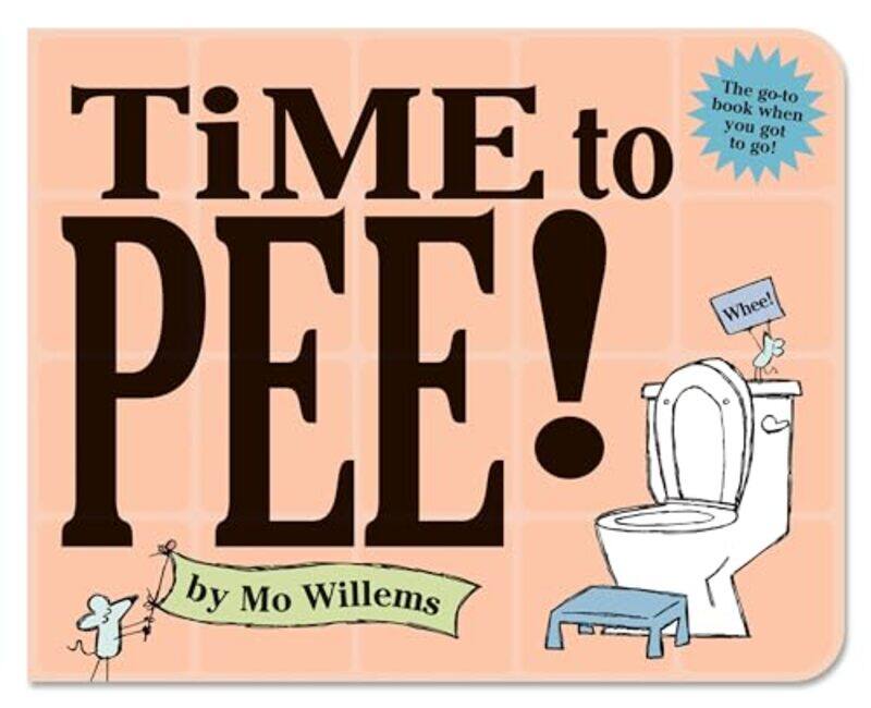 

Time To Pee Board Book By Willems Mo - Hardcover