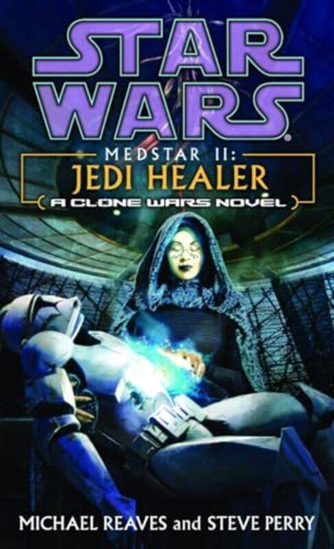 

Sw Legends Jedi Healer Medstar Bk02 By Reaves Michael - Paperback