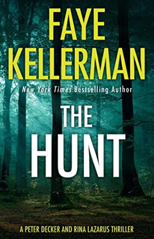 

The Hunt by Faye Kellerman-Paperback