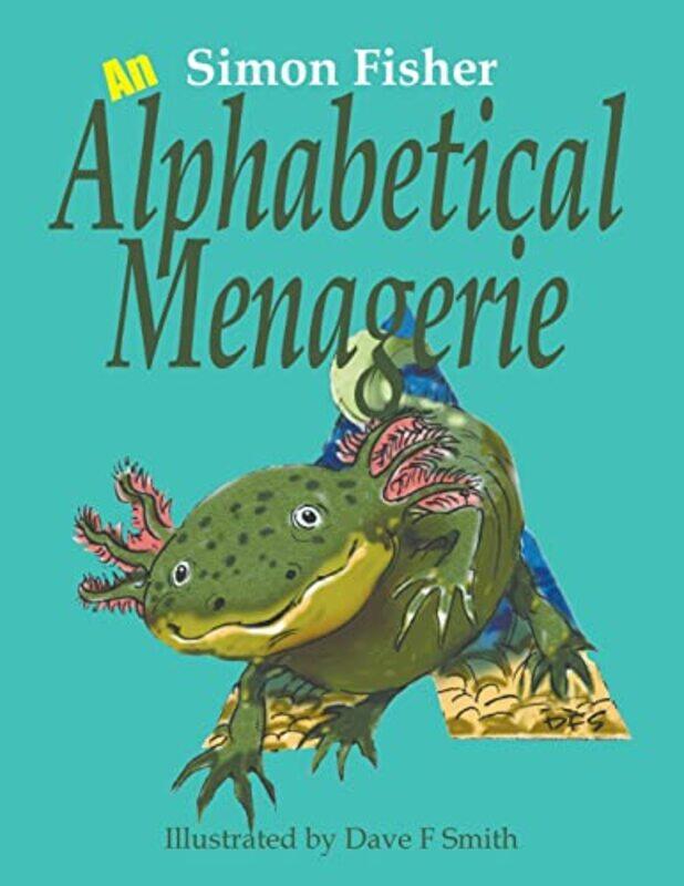 

An Alphabetical Menagerie by Simon Fisher-Paperback