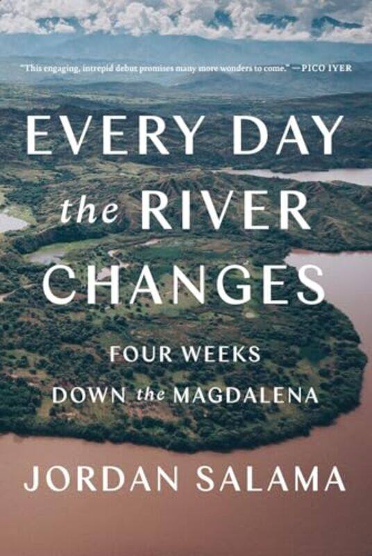 

Every Day The River Changes by Jordan Salama-Paperback