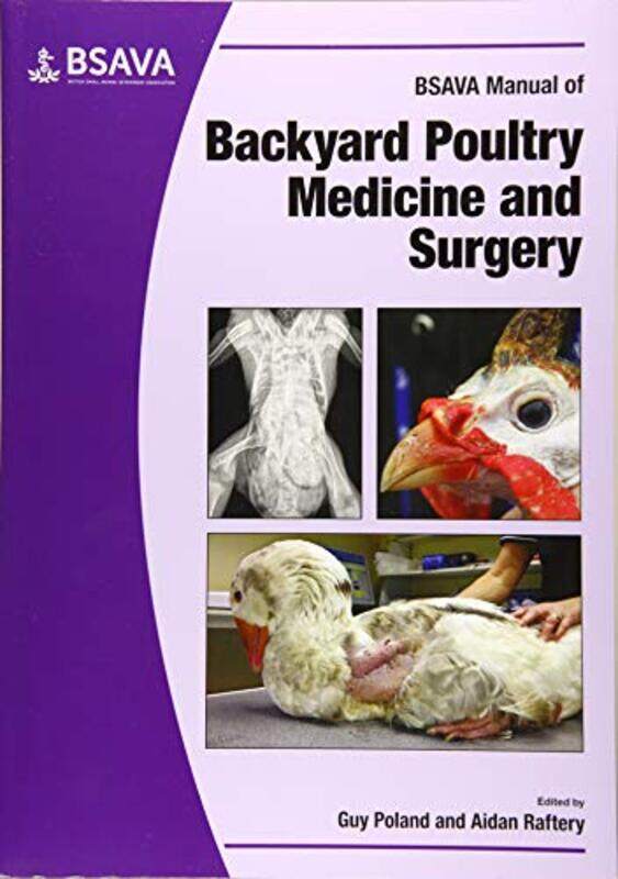 

BSAVA Manual of Backyard Poultry by Hadia Dr Dr Queens University of Charlotte Mubarak-Paperback