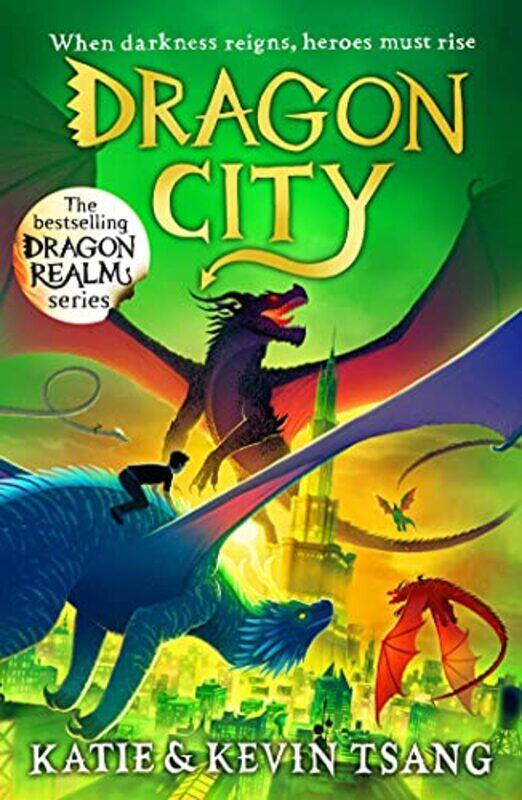 

Dragon City: The brand-new edge-of-your-seat adventure in the bestselling series,Paperback,By:Tsang, Katie - Tsang, Kevin