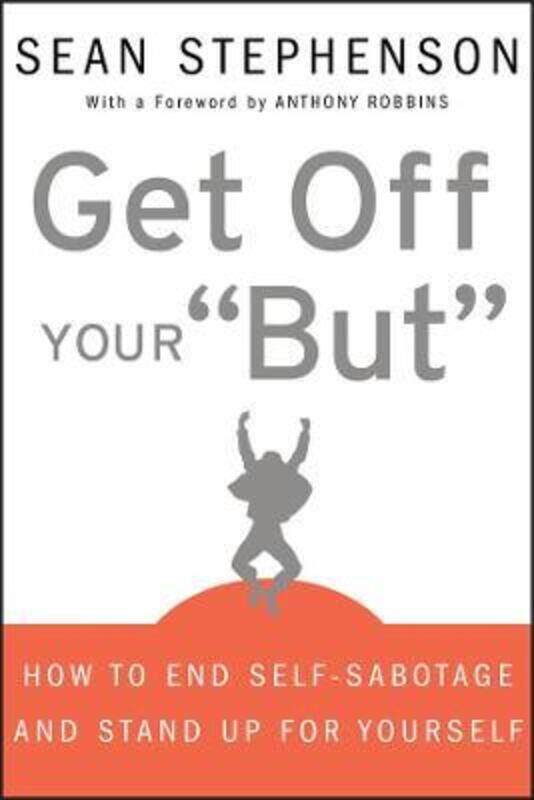 

Get Off Your But - How to End Self-Sabotage and Stand Up for Yourself,Hardcover,ByStephenson