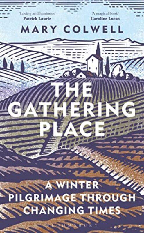 

The Gathering Place by Mary Colwell-Hardcover
