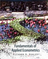 Fundamentals of Applied Econometrics.Hardcover,By :Ashley, Richard A.