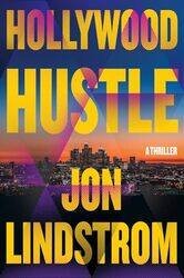 Hollywood Hustle by Jon Lindstrom-Hardcover