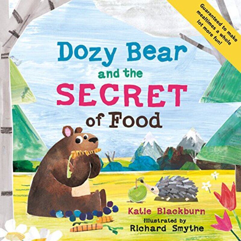 

Dozy Bear and the Secret of Food by Katie BlackburnRichard Smythe-Paperback