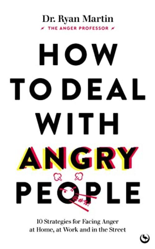 

How to Deal with Angry People by Dr Ryan Martin-Paperback