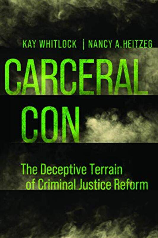 

Carceral Con by Kay WhitlockNancy A Heitzeg-Paperback