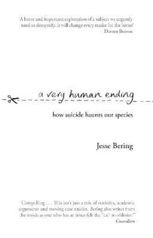 

A Very Human Ending: How suicide haunts our species.paperback,By :Bering, Jesse