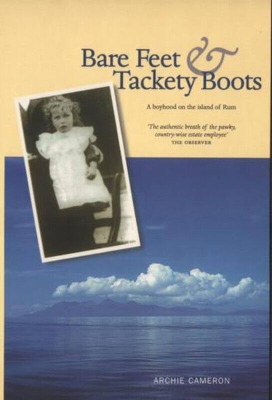 

Bare Feet and Tackety Boots by Archie Cameron-Paperback