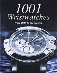 1001 WRISTWATCHES, Hardcover Book, By: Parragon Books