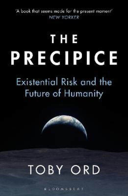 

The Precipice: 'A book that seems made for the present moment' New Yorker,Paperback,ByToby Ord