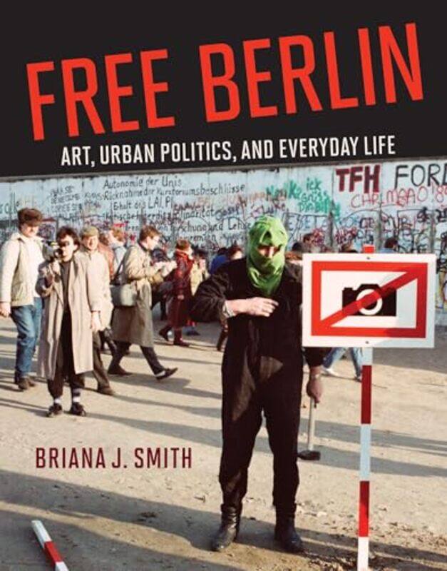 

Free Berlin by Briana J Smith-Hardcover