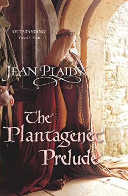 

The Plantagenet Prelude: (Plantagenet Saga), Paperback Book, By: Jean Plaidy