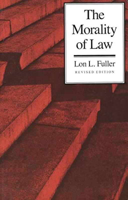 The Morality of Law by Lon L Fuller-Paperback