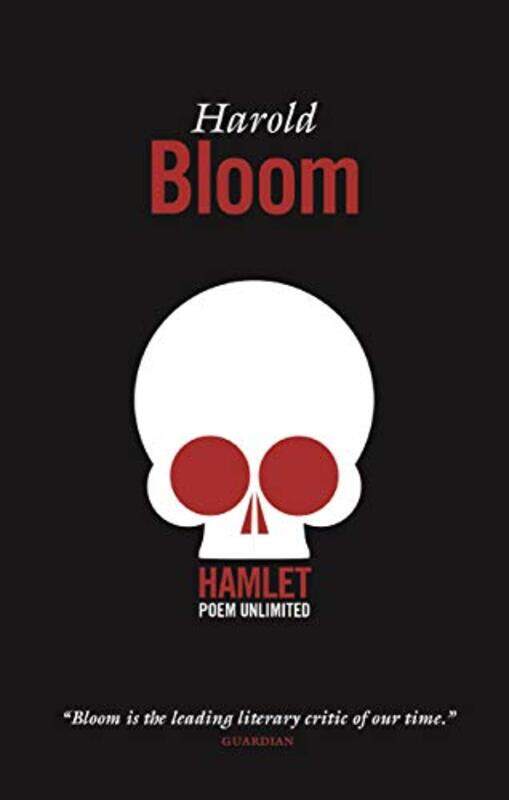 

Hamlet Poem Unlimited by Bloom, Harold..Paperback