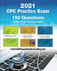 Cpc Practice Exam 2021 Includes 150 Practice Questions Answers With Full Rationale Exam Study Gui by Rodecker Kristy L Bengtsson Gunnar Paperback