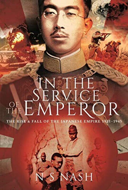 

In the Service of the Emperor by N S Nash-Hardcover