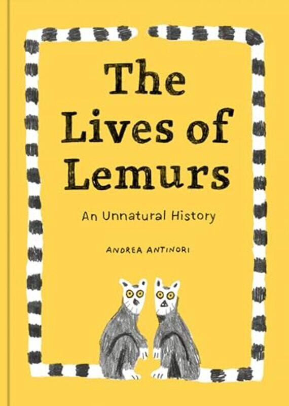 

The Lives of Lemurs by Andrea Antinori-Hardcover