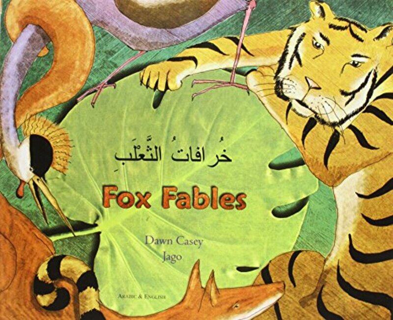 

Fox Fables in Arabic and English by Dawn CaseyJago-Paperback