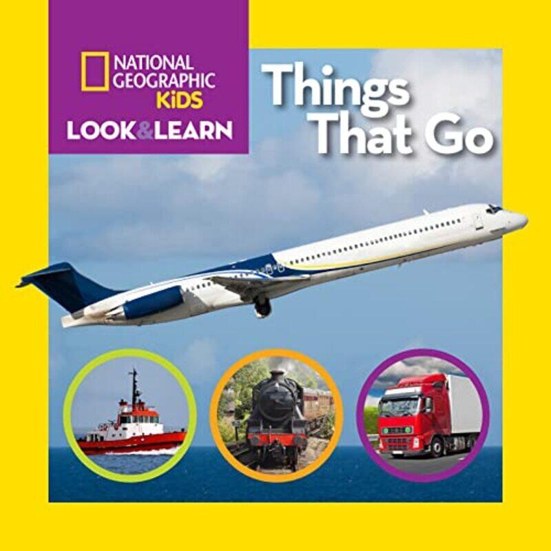 

Look And Learn Things That Go By National Geographic Kids Paperback