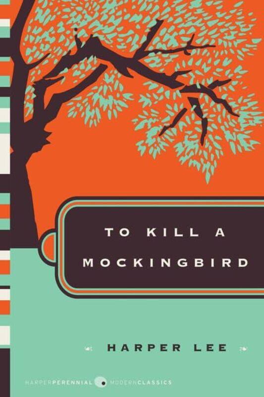 

To Kill A Mockingbird By Harper Lee Paperback