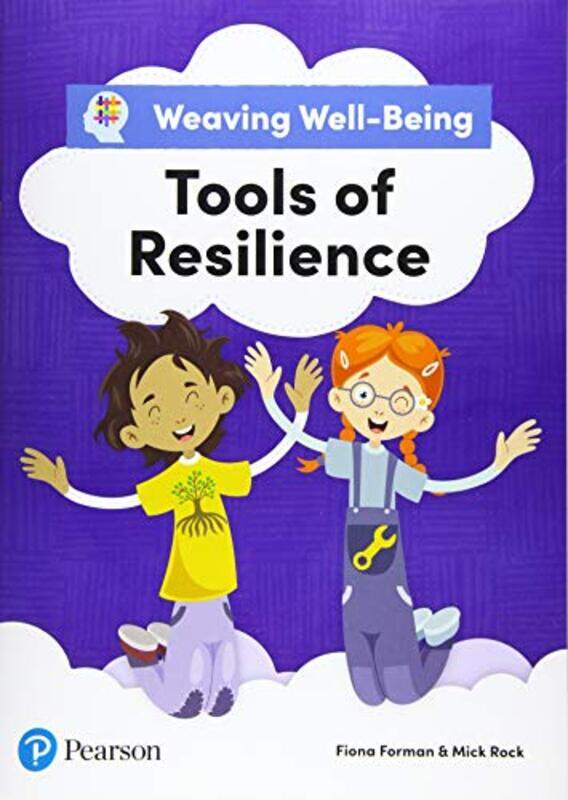 

Weaving WellBeing Tools of Resilience Pupil Book by Fiona FormanMick Rock-Paperback