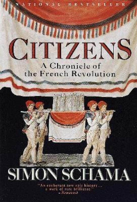 

Citizens: A Chronicle of the French Revolution.paperback,By :Schama, Simon