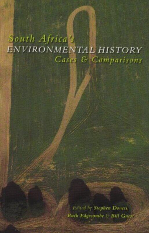 

South Africa’s Environmental History by Stephen DoversRuth EdgecombeBill Guest-Paperback